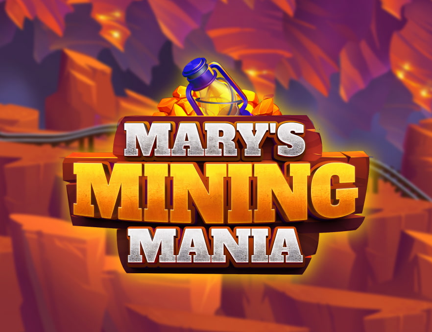 Mary’S Mining Mania